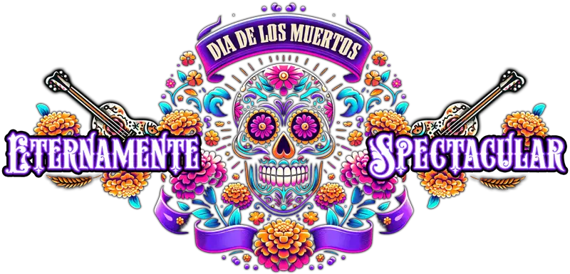 Eternamente: A Dia De Los Muertos Spectacular! logo