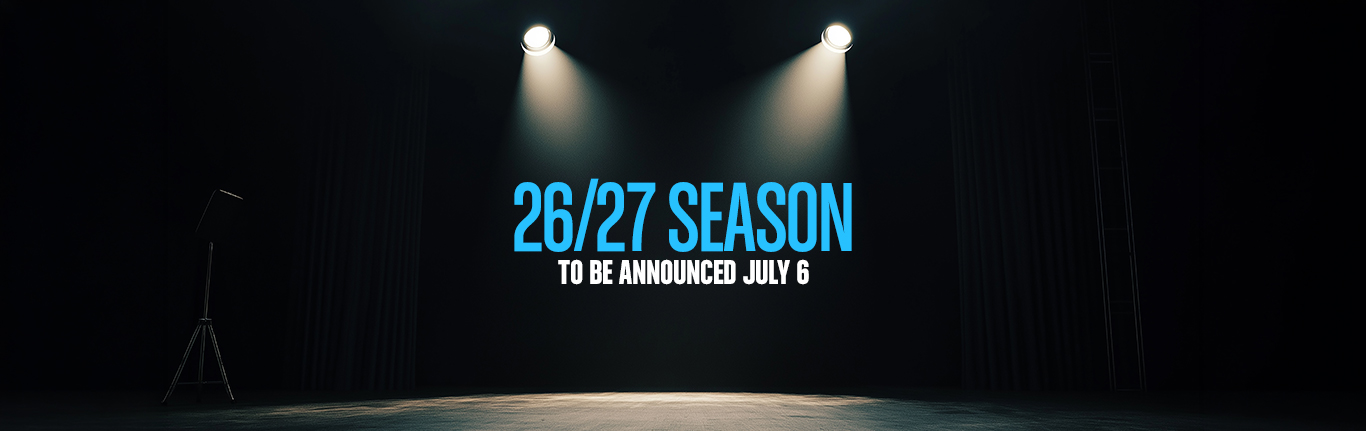 2026/27 Season to be Announced July 6