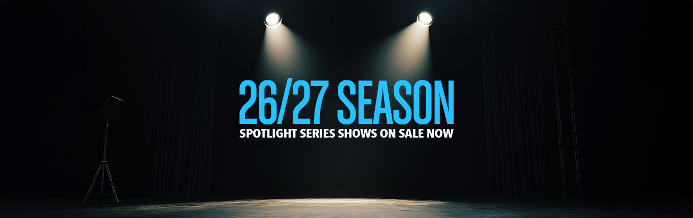 2026/27 Season Showcase Series Tickets on Sale Now
