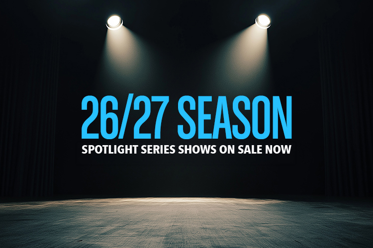 2026/27 Season Showcase Series Tickets on Sale Now