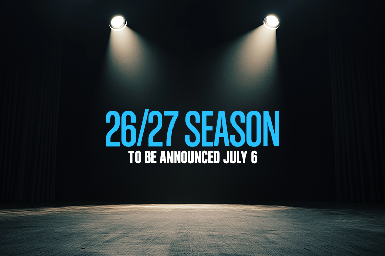 2026/27 Season to be Announced July 6